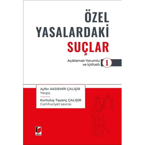 Özel Yasalardakı Suçlar -1 Ayfer Akdemir Çalışır