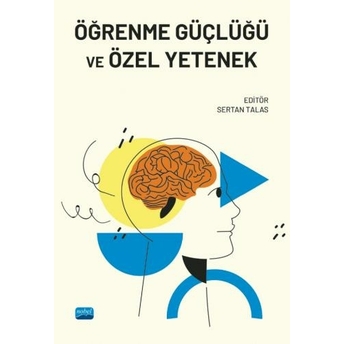 Özel Yetenek Ve Öğrenme Güçlüğü Sertan Talas