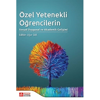 Özel Yetenekli Öğrencilerin Sosyal Duygusal Ve Akademik Gelişimi - Fatih Kaya