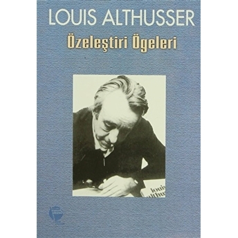 Özeleştiri Ögeleri - Louis Althusser