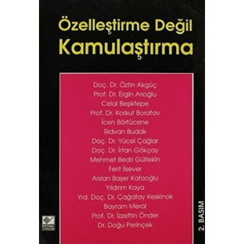 Özelleştirme Değil Kamulaştırma Kolektif