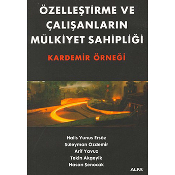 Özelleştirme Ve Çalışanların Mülkiyet Sahipliği