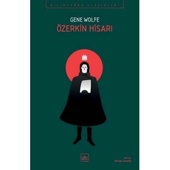 Özerkin Hisarı - Yeni Güneş Kitabı 4 Gene Wolfe