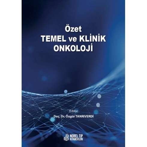 Özet Temel Ve Klinik Onkoloji - Özgür Tanrıverdi