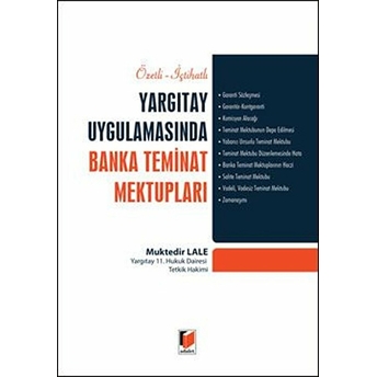 Özetli-Içtihatlı Yargıtay Uygulamasında Banka Teminat Mektupları