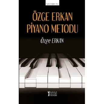 Özge Erkan Piyano Metodu Özge Erkan