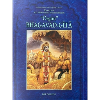 Özgün Bhagavad Gita A. C. Bhaktivedanta Swami Prabhupada