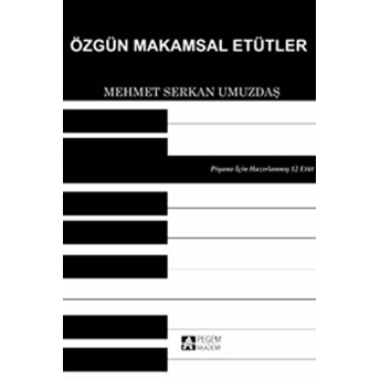 Özgün Makamsal Etütler