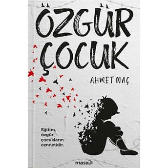 Özgür Çocuk Ahmet Naç