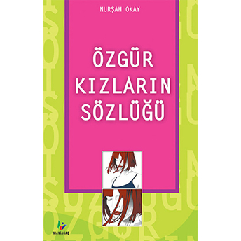 Özgür Kızların Sözlüğü Nurşah Okay