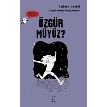 Özgür Müyüz? - Düşünen Baykuş