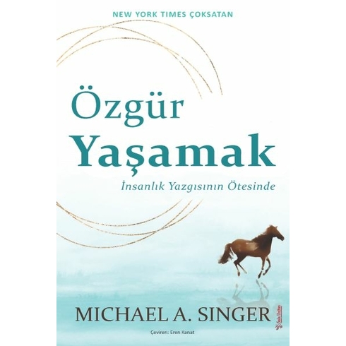 Özgür Yaşamak Michael A. Singer