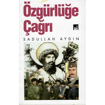 Özgürlüğe Çağrı Sadullah Aydın