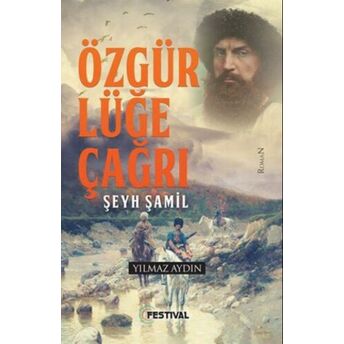 Özgürlüğe Çağrı Şeyh Şamil Yılmaz Aydın