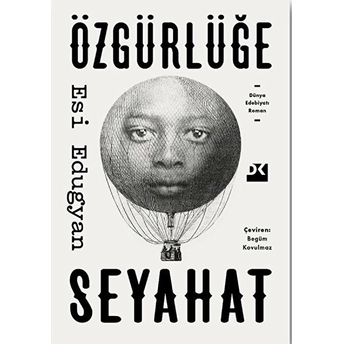 Özgürlüğe Seyahat Esi Edugyan