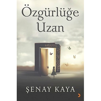 Özgürlüğe Uzan - Şenay Kaya