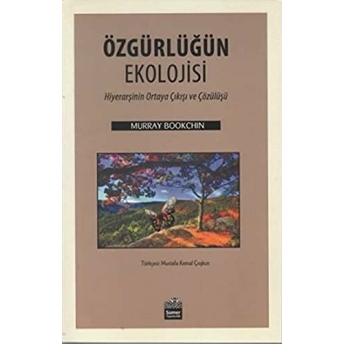 Özgürlüğün Ekolojisi Murray Bookchin