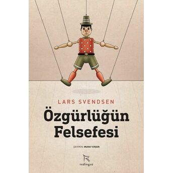 Özgürlüğün Felsefesi Lars Svendsen