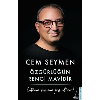 Özgürlüğün Rengi Mavidir Cem Seymen