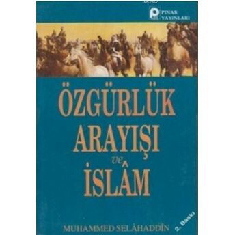 Özgürlük Arayışı Ve Islam Muhammed Selahaddin