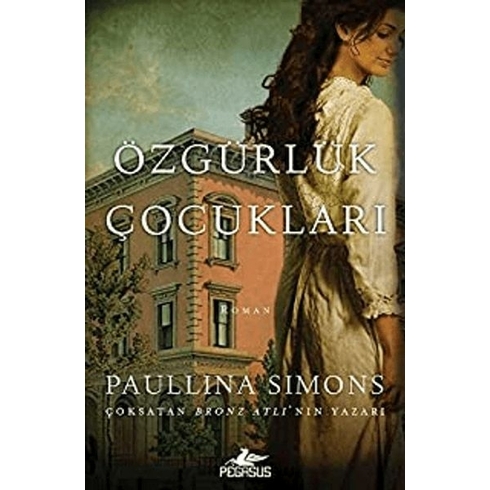 Özgürlük Çocukları - Paullina Simons