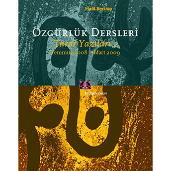 Özgürlük Dersleri Taraf Yazıları-2 Temmuz 2008-Mart 2009 Halil Berktay