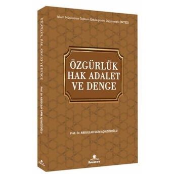 Özgürlük Hak Adalet Ve Denge Prof. Dr. A. Saim Açıkgözoğlu