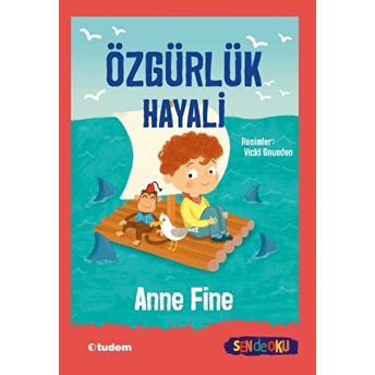 Özgürlük Hayali - Sen De Oku Anne Fine