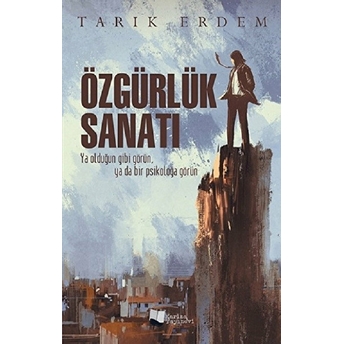 Özgürlük Sanatı -Tarık Erdem