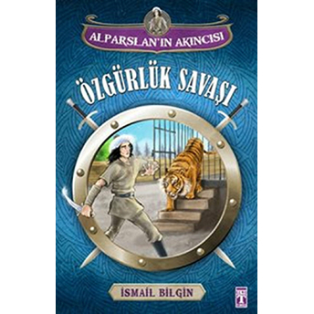 Özgürlük Savaşı / Alparslan'ın Akıncısı Ismail Bilgin