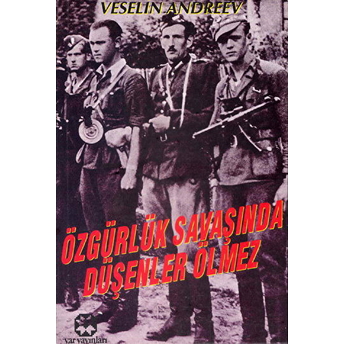 Özgürlük Savaşında Düşenler Ölmez V. Andreev