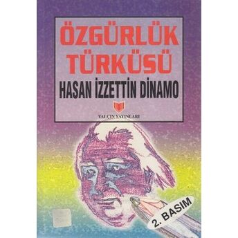 Özgürlük Türküsü Hasan Izzettin Dinamo