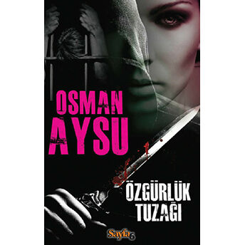 Özgürlük Tuzağı Osman Aysu