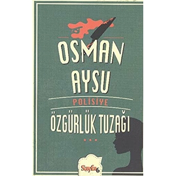 Özgürlük Tuzağı Osman Aysu