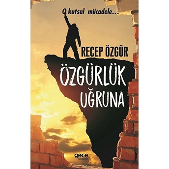 Özgürlük Uğruna Recep Özgür