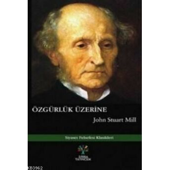 Özgürlük Üzerine John Stuart Mill