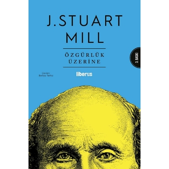 Özgürlük Üzerine John Stuart Mill