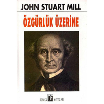 Özgürlük Üzerine John Stuart Mill