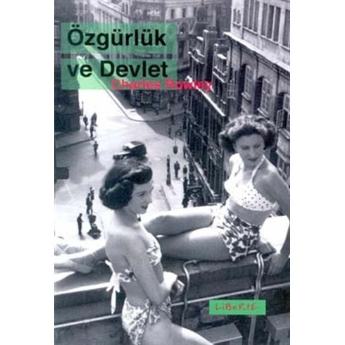 Özgürlük Ve Devlet Charles Rowley