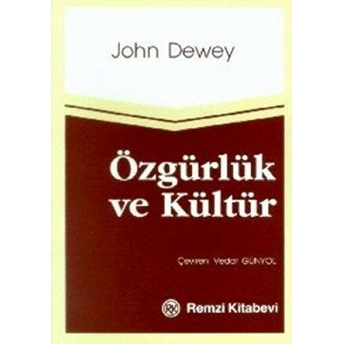 Özgürlük Ve Kültür John Dewey