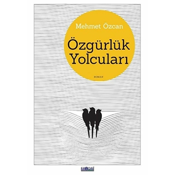 Özgürlük Yolcuları Mehmet Özcan