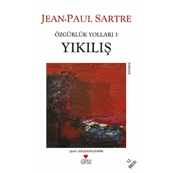 Özgürlük Yolları 3 - Yıkılış Jean Paul Sartre