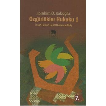 Özgürlükler Hukuku 1 Ibrahim Özden Kaboğlu