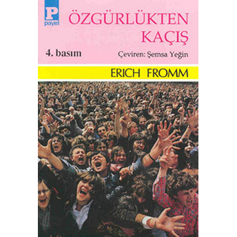 Özgürlükten Kaçış Erich Fromm