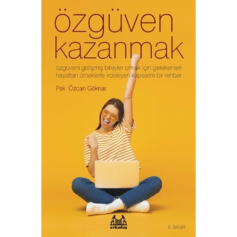 Özgüven Kazanmak Özcan Göknar