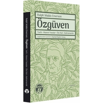 Özgüven / Tarih Manevi Yasalar Öte Ruh Kahramanlık Ralph Waldo Emerson