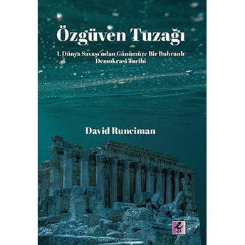 Özgüven Tuzağı - David Runciman