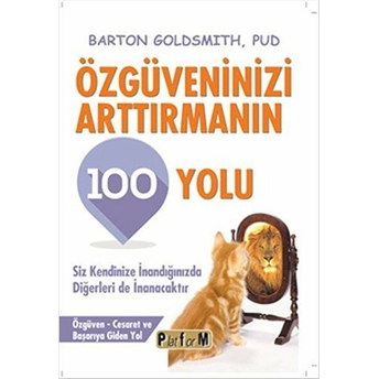 Özgüveninizi Arttırmanın 100 Yolu