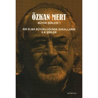 Özkan Mert Bütün Şiirleri 1 Özkan Mert