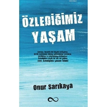 Özlediğimiz Yaşam